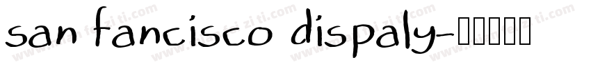 san fancisco dispaly字体转换